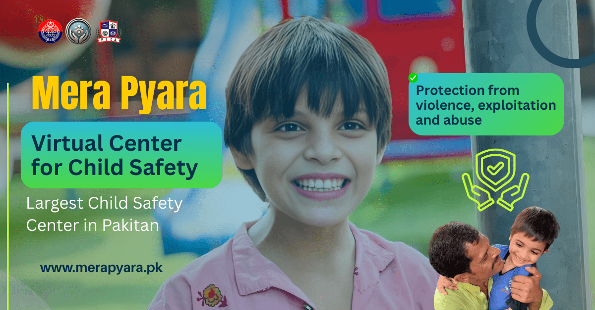 Mera Pyara — Pakistan’s First Centralized and Nationwide Child Safety Center